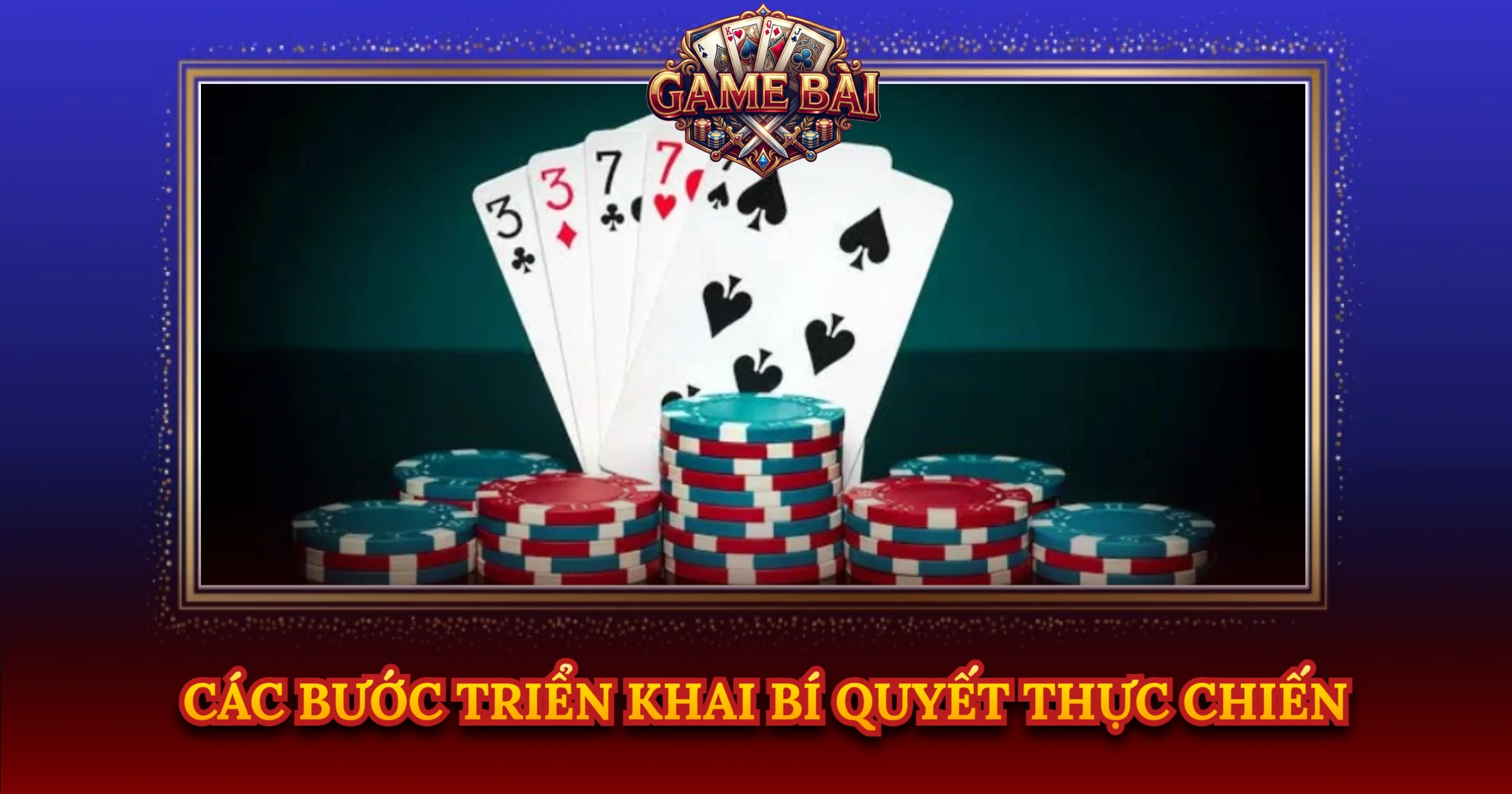 Các Bước Triển Khai Bí Quyết Thực Chiến