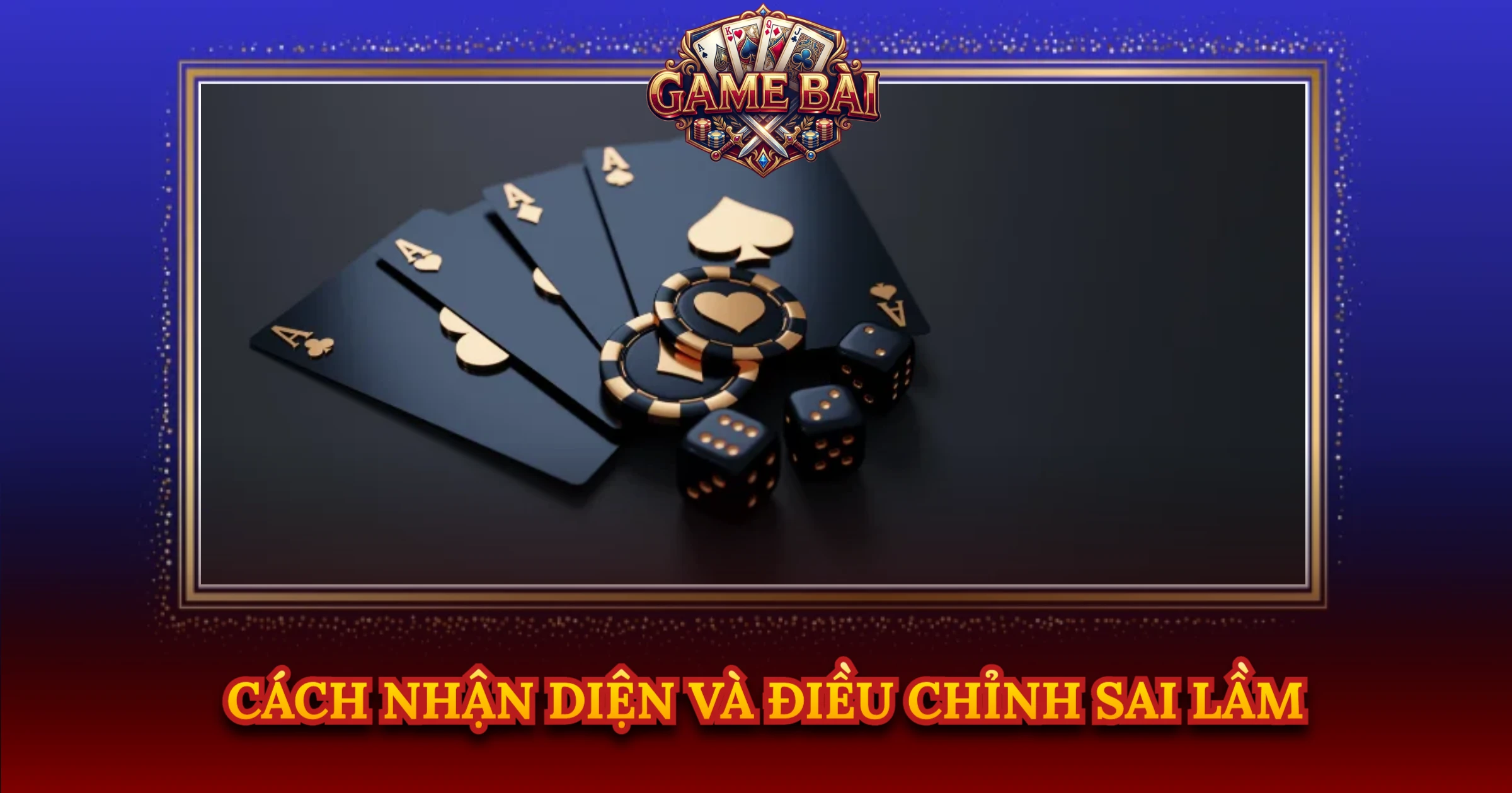 Cách Nhận Diện Và Điều Chỉnh Sai Lầm