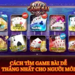 Cach Tim Game Bai De Thang Nhat Cho Nguoi Moi Img
