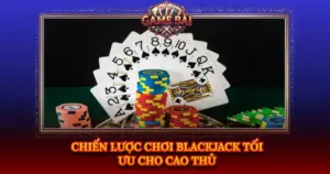 Chien Luoc Choi Blackjack Toi Uu Cho Cao Thu Img