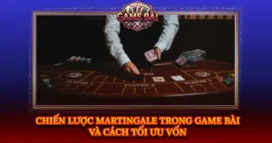 Chien Luoc Martingale Trong Game Bai Va Cach Toi Uu Von Img