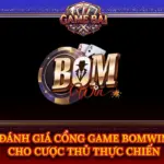 Danh Gia Cong Game Bomwin Cho Cuoc Thu Thuc Chien Img