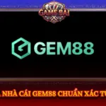 Đánh Giá Nhà Cái Gem88 Chuẩn Xác Từ Cao Thủ 6 Danh Gia Nha Cai Gem88 Chuan Xac Tu Cao Thu Img
