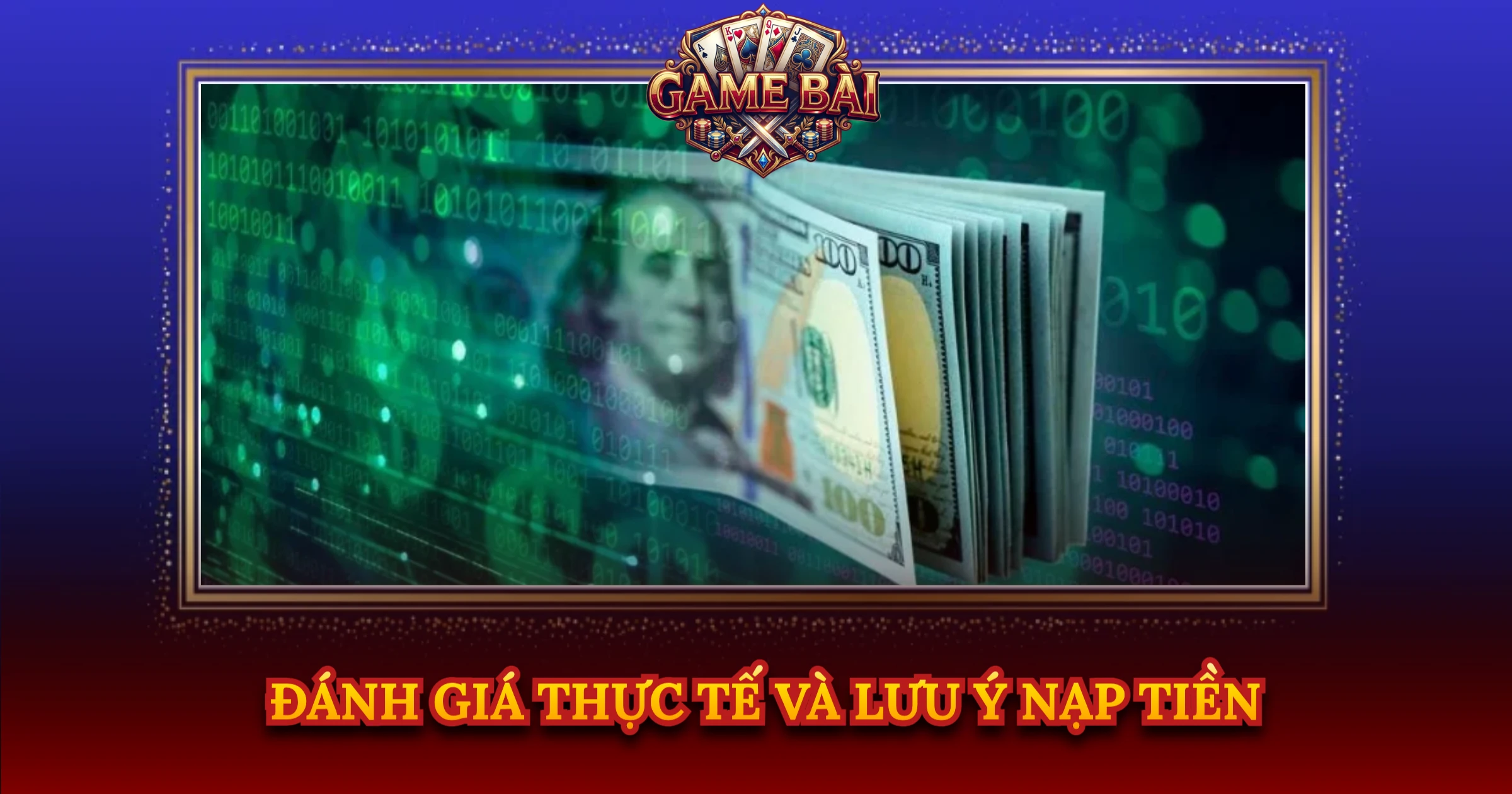 Đánh Giá Thực Tế Và Lưu Ý Nạp Tiền