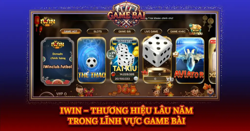 Iwin Thuong Hieu Lau Nam Trong Linh Vuc Game Bai Img