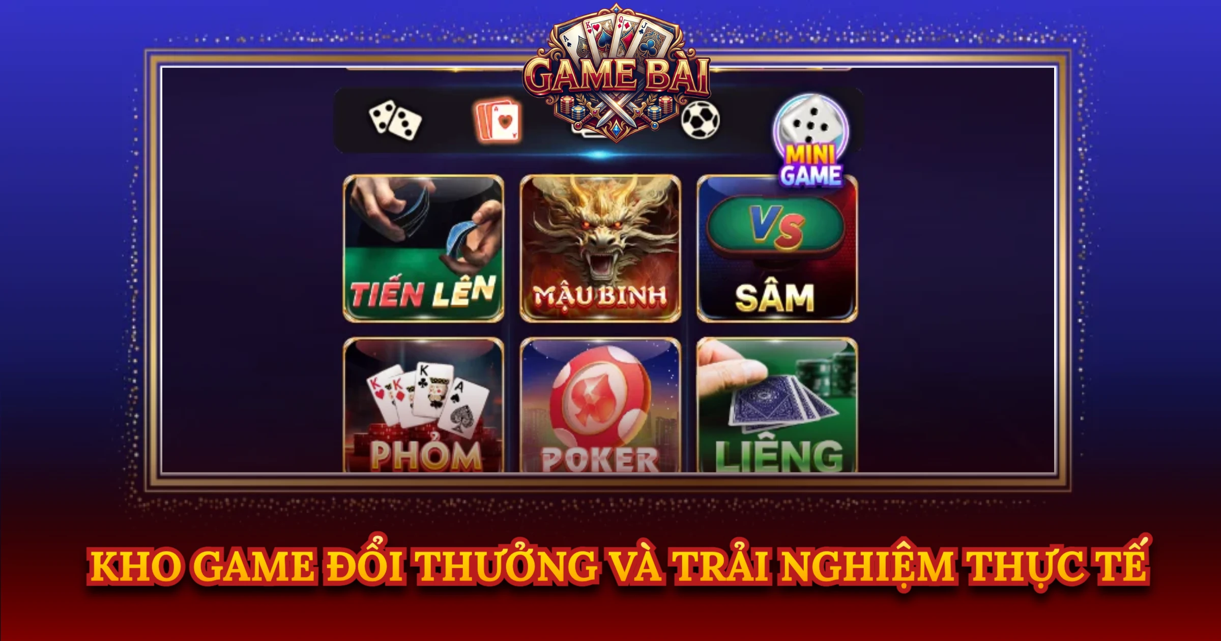 Kho Game Đổi Thưởng Và Trải Nghiệm Thực Tế