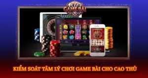 Kiem Soat Tam Ly Choi Game Bai Cho Cao Thu Img