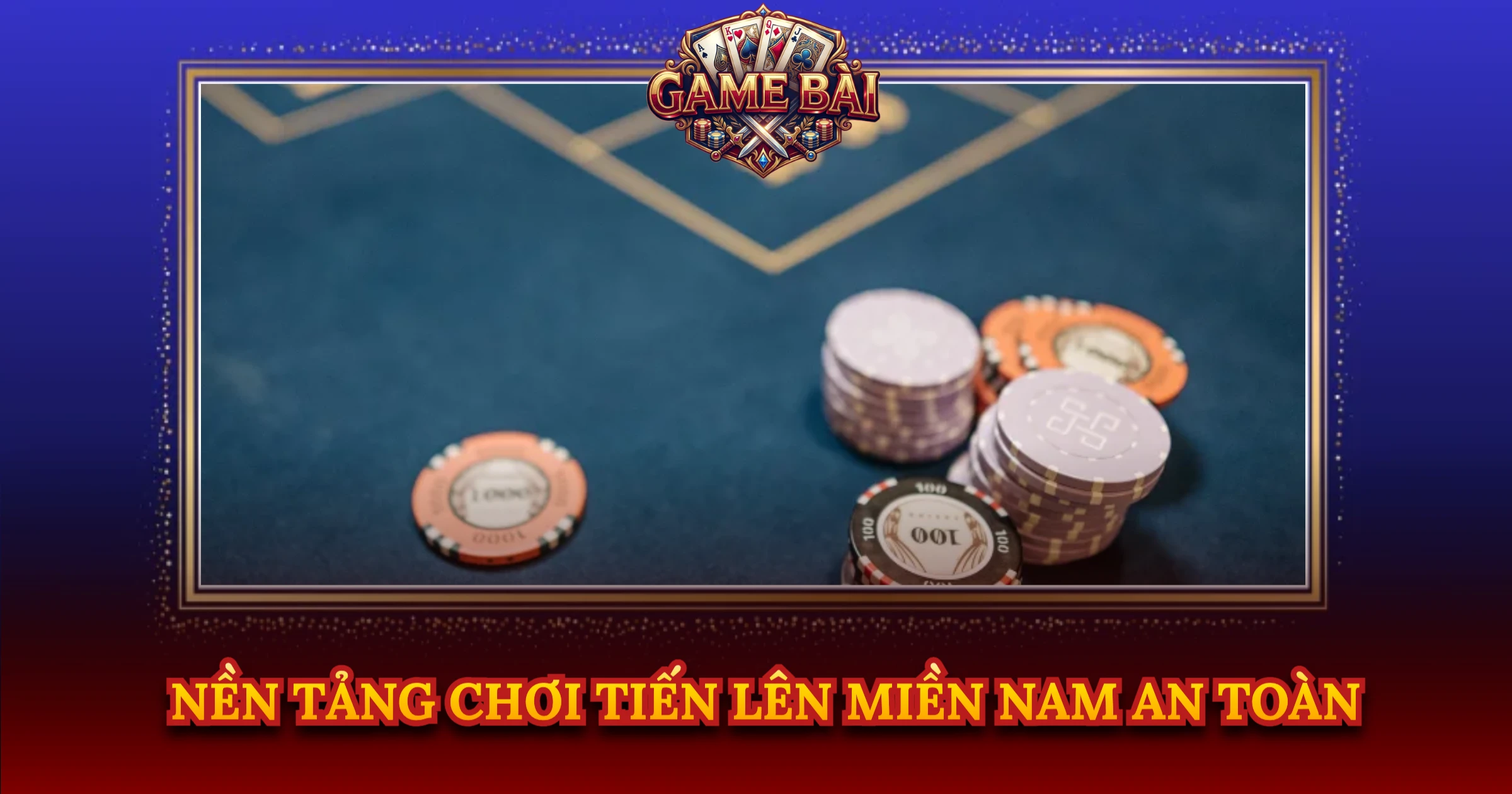 Bí Quyết Làm Chủ Tiến Lên Miền Nam Từ Cao Thủ 4 Nền Tảng Chơi Tiến Lên Miền Nam An Toàn