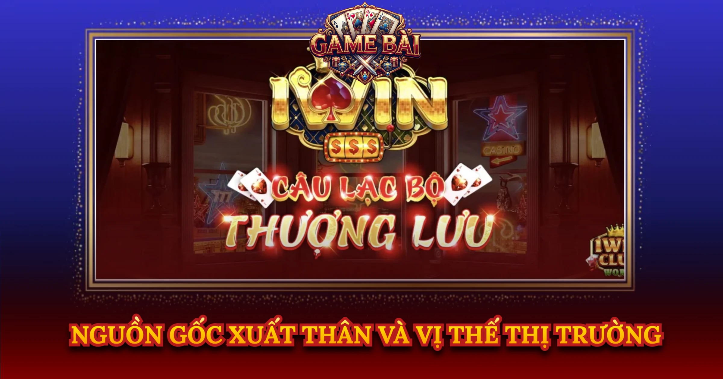 Nguồn Gốc Xuất Thân Và Vị Thế Thị Trường