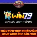 Phan Tich Thuc Chien Cong Game Win79 Cho Dan Choi Img