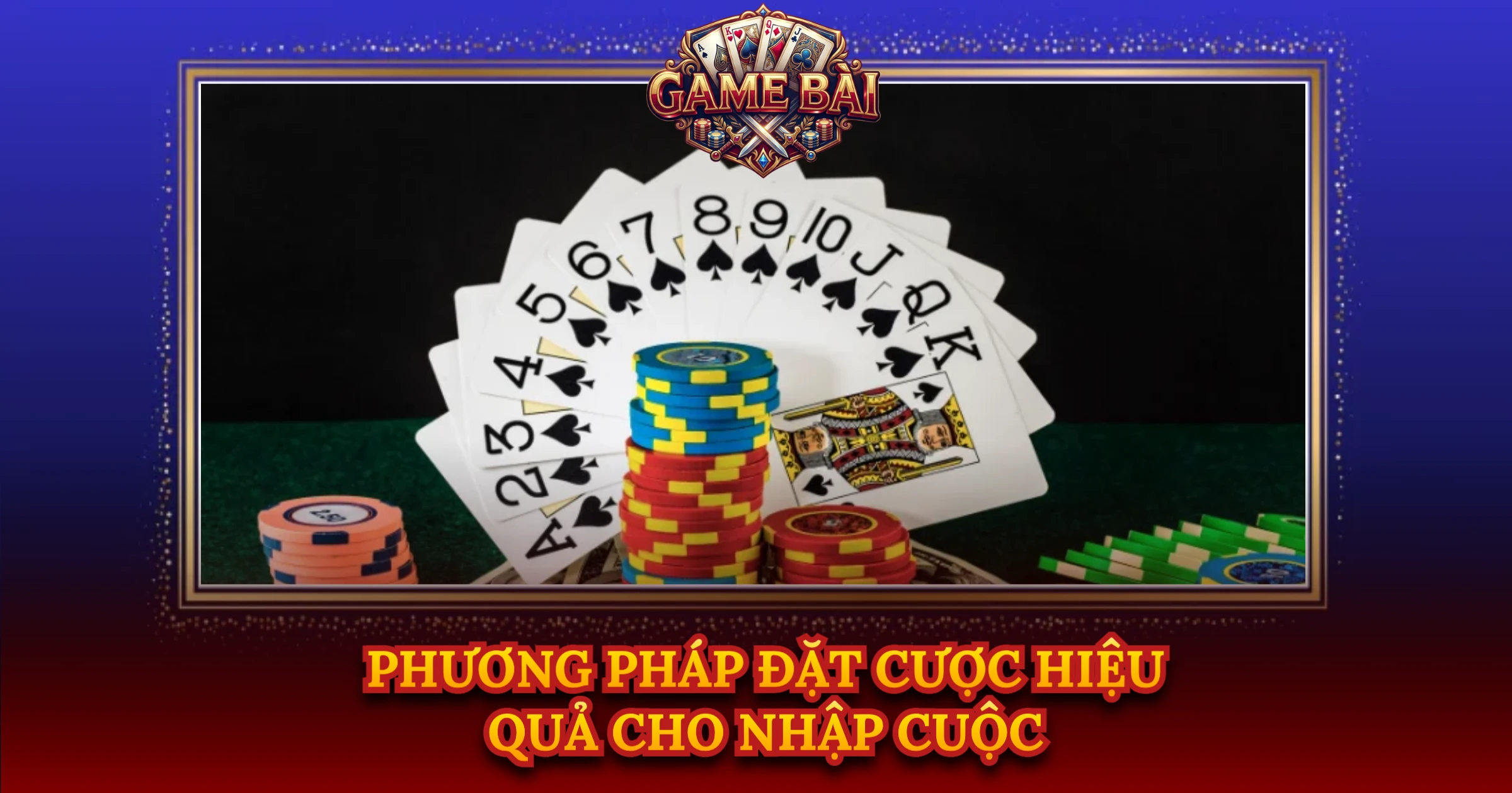 Phương Pháp Đặt Cược Hiệu Quả Cho Nhập Cuộc