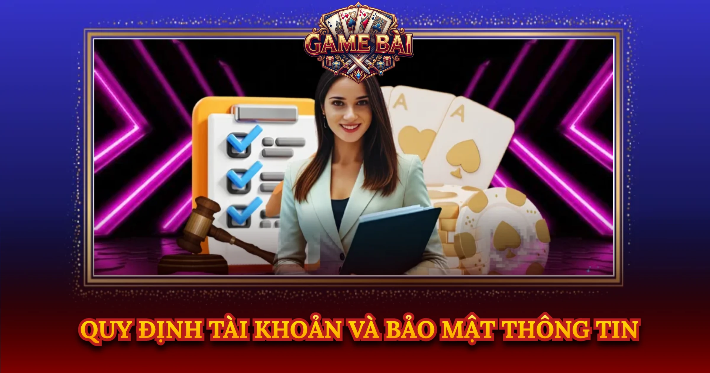 Điều Khoản Sử Dụng Của Trang Game Bài Đổi Thưởng Online 2 Quy Định Tài Khoản Và Bảo Mật Thông Tin