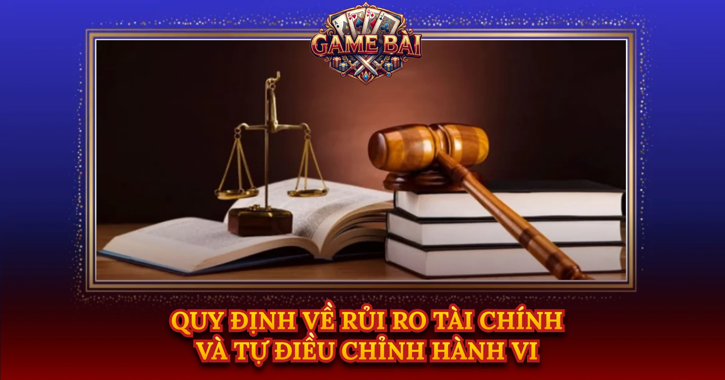 Quy Định Về Rủi Ro Tài Chính Và Tự Điều Chỉnh Hành Vi