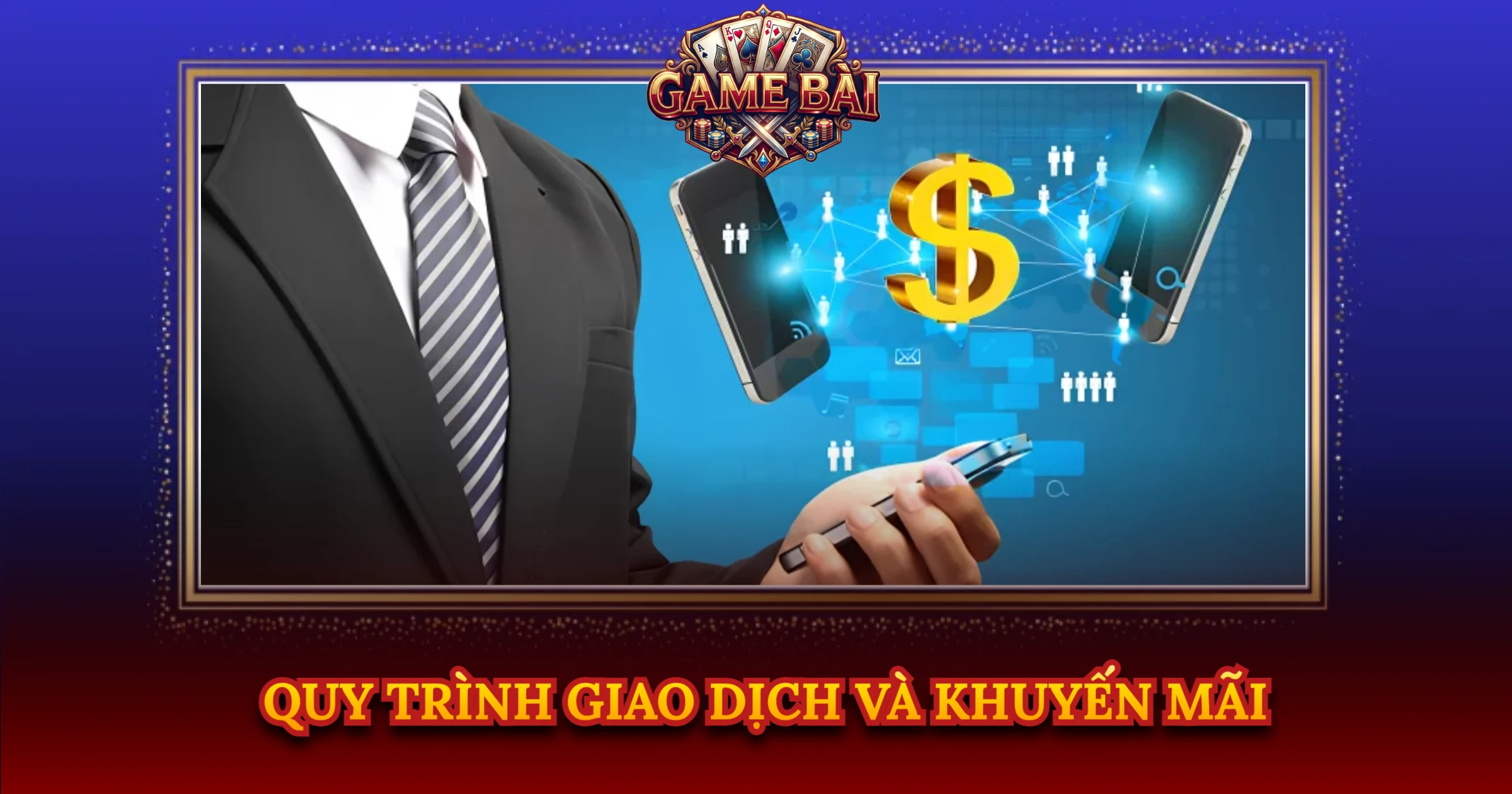 Quy Trình Giao Dịch Và Khuyến Mãi
