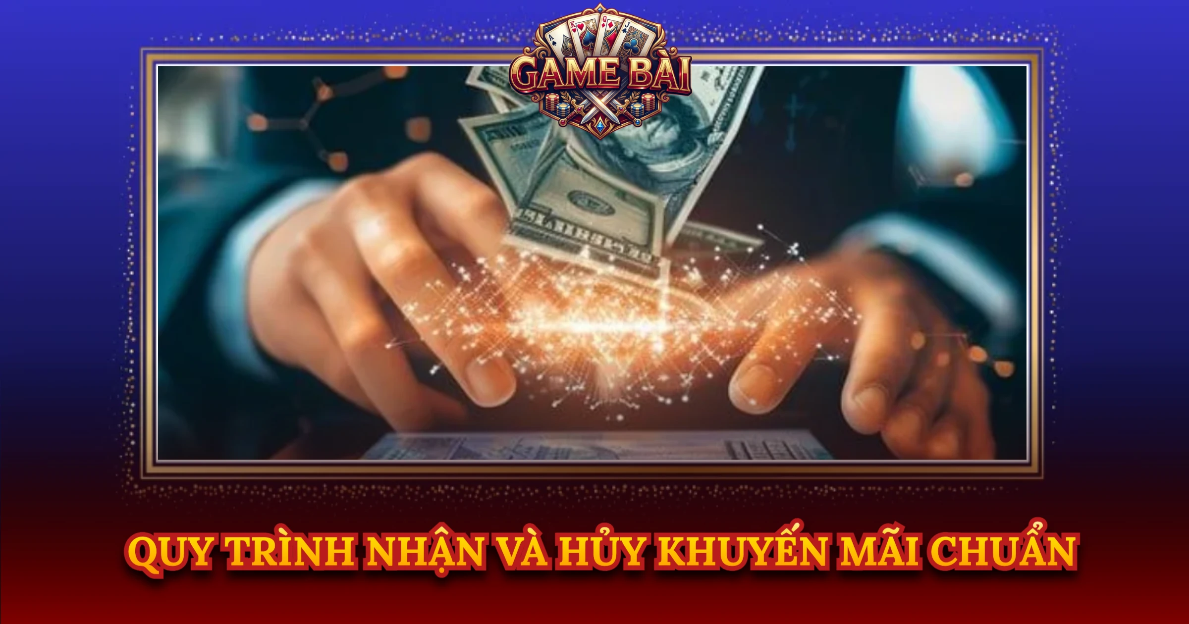 Quy Trình Nhận Và Hủy Khuyến Mãi Chuẩn