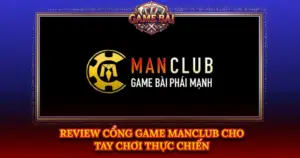 Review Cong Game Manclub Cho Tay Choi Thuc Chien Img