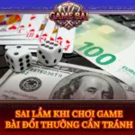 Sai Lam Khi Choi Game Bai Doi Thuong Can Tranh Img
