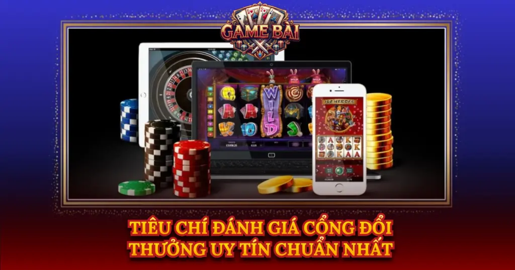 Tieu Chi Danh Gia Cong Doi Thuong Uy Tin Chuan Nhat Img