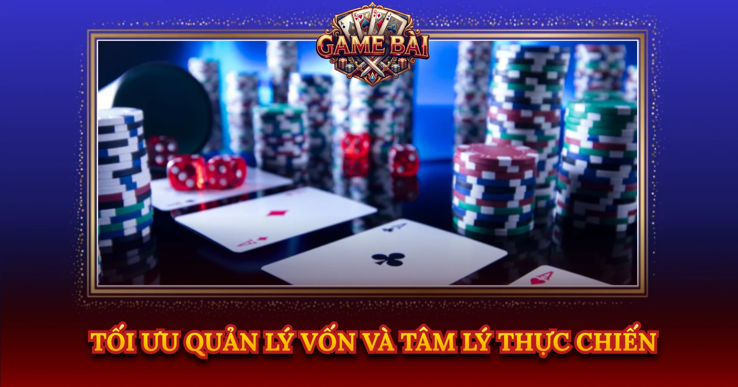 Tối Ưu Quản Lý Vốn Và Tâm Lý Thực Chiến