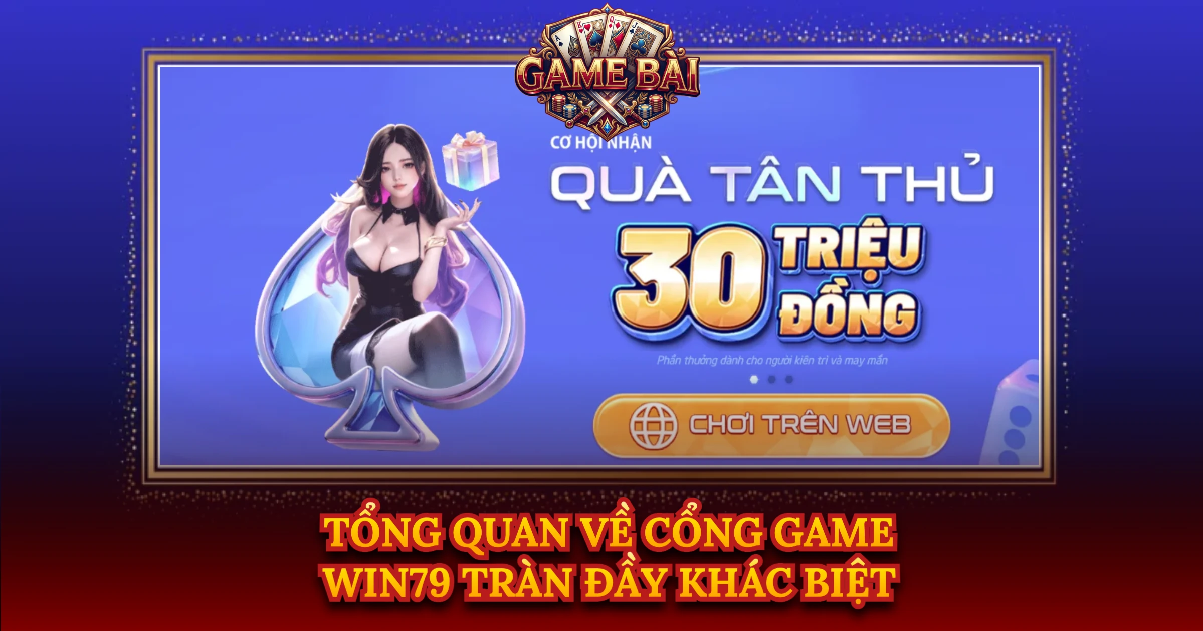 Tổng Quan Về Cổng Game Win79 Tràn Đầy Khác Biệt