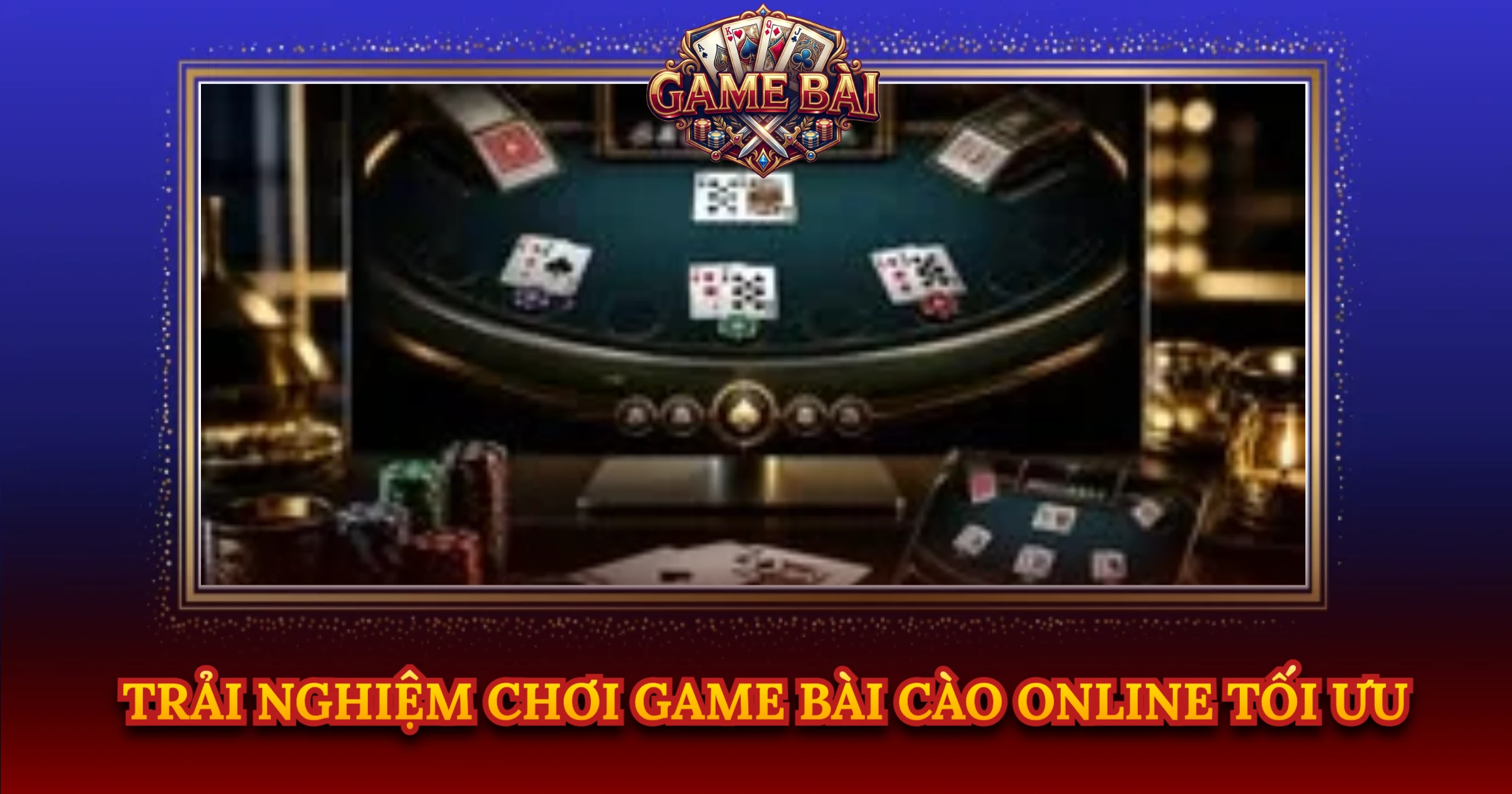 Trải Nghiệm Chơi Game Bài Cào Online Tối Ưu