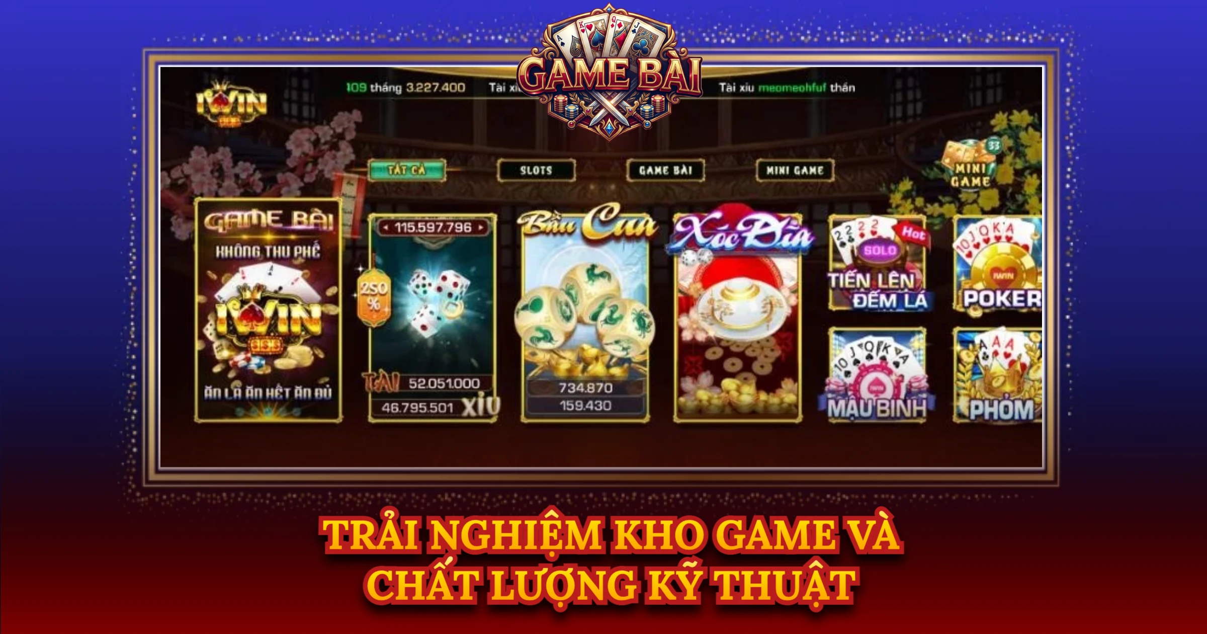 Trải Nghiệm Kho Game Và Chất Lượng Kỹ Thuật