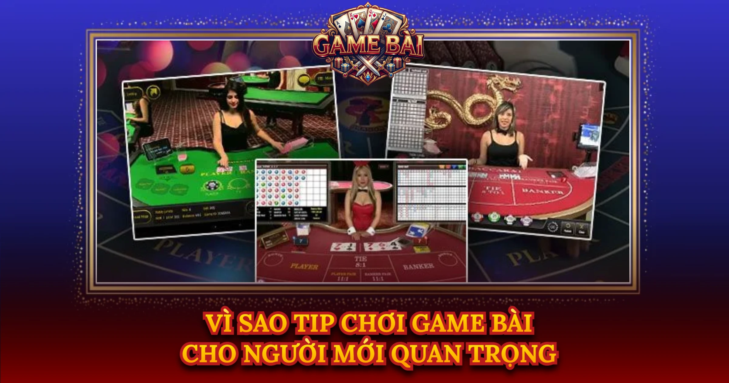 Vì Sao Tip Chơi Game Bài Cho Người Mới Quan Trọng